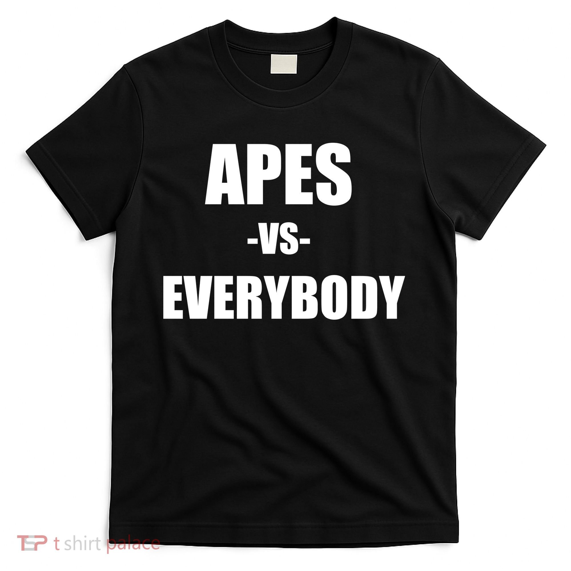 Apes Vs Everybody T-Shirt