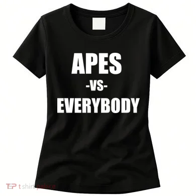 Apes Vs Everybody Women's T-Shirt