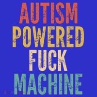 Autism Powered Fuck Machine Funny Quote Gift Women's Tank Top thumb 5