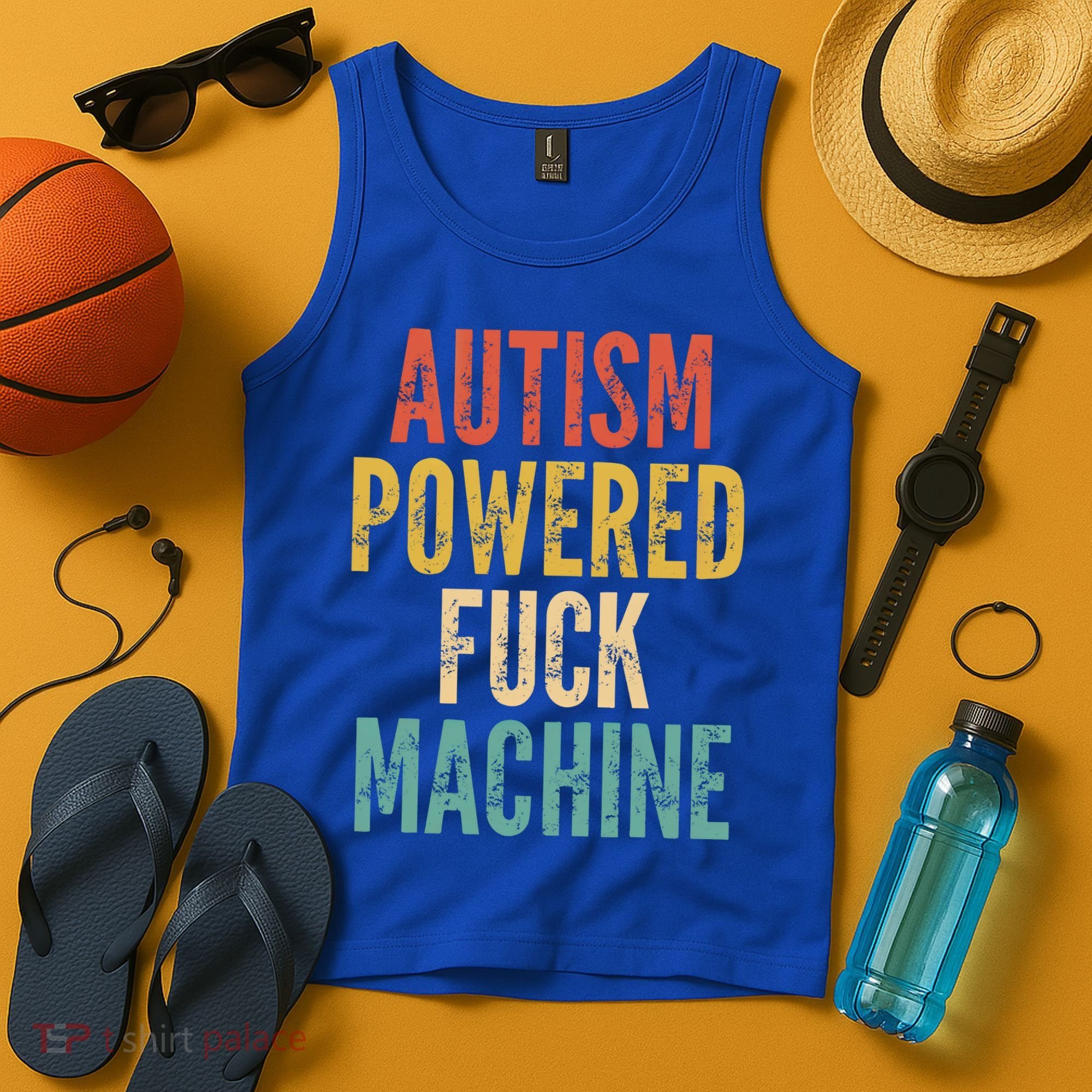 Autism Powered Fuck Machine Funny Quote Gift Tank Top