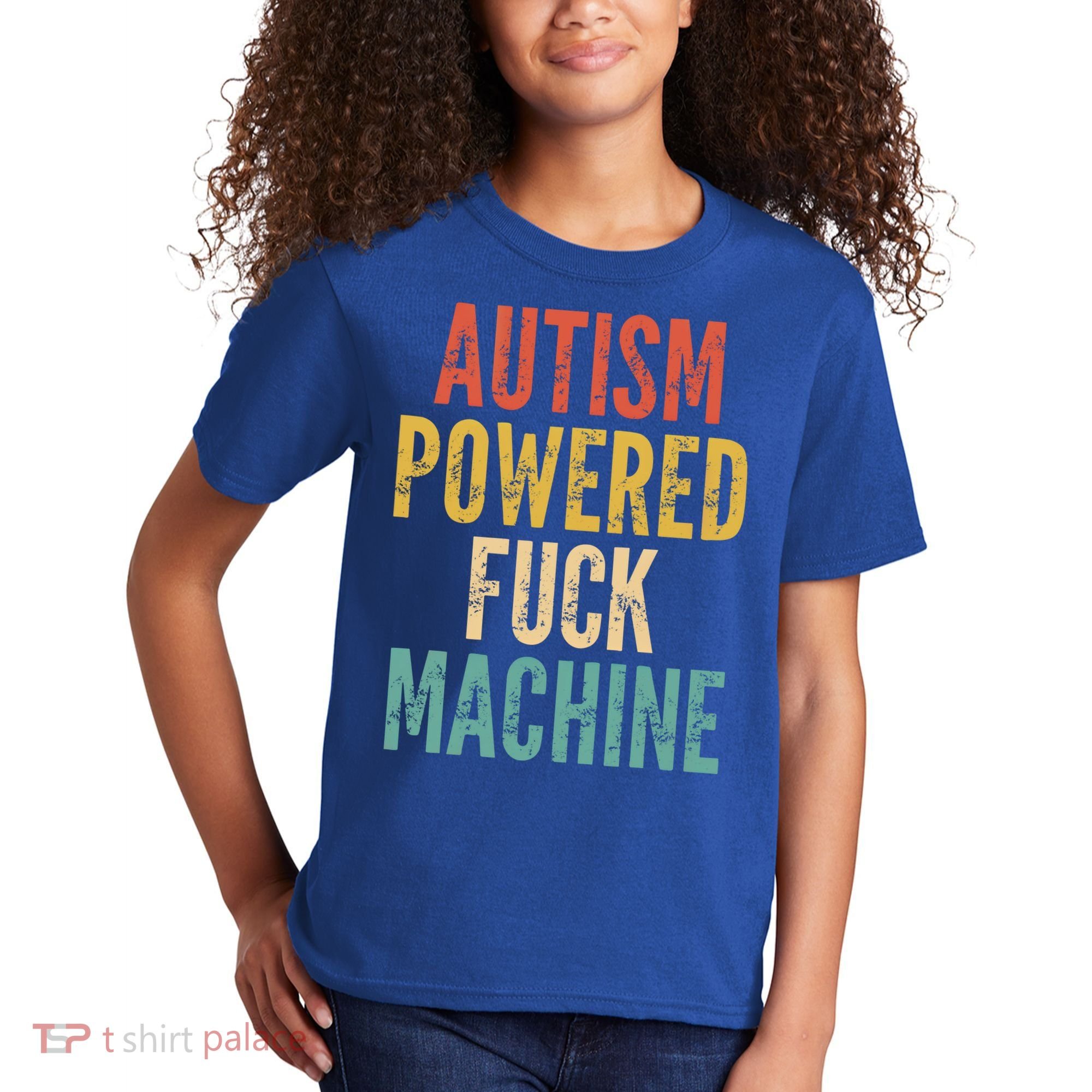 Autism Powered Fuck Machine Funny Quote Gift Kids T-Shirt