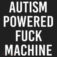Autism Powered Fuck Machine Funny Quote Tumbler thumb 3