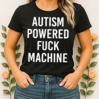Autism Powered Fuck Machine Funny Quote Women's T-Shirt thumb 2