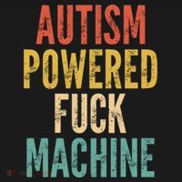 Autism Powered Fuck Machine Funny Quote Gift Pajama Set thumb 2