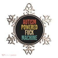 Autism Powered Fuck Machine Funny Quote Gift Ornament thumb 0