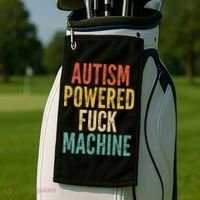 Autism Powered Fuck Machine Funny Quote Gift Golf Towel thumb 2