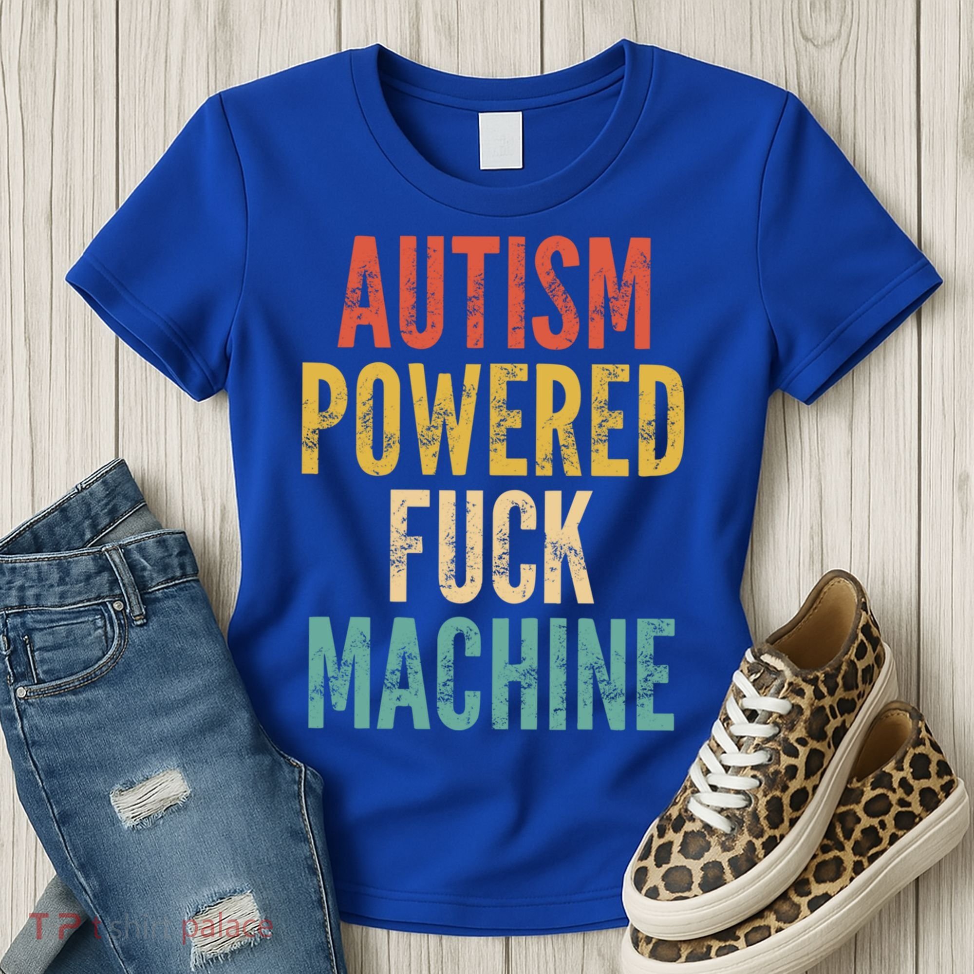 Autism Powered Fuck Machine Funny Quote Gift Women's T-Shirt