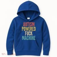 Autism Powered Fuck Machine Funny Quote Gift Kids Hoodie thumb 0