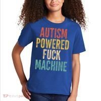 Autism Powered Fuck Machine Funny Quote Gift Kids T-Shirt thumb 2