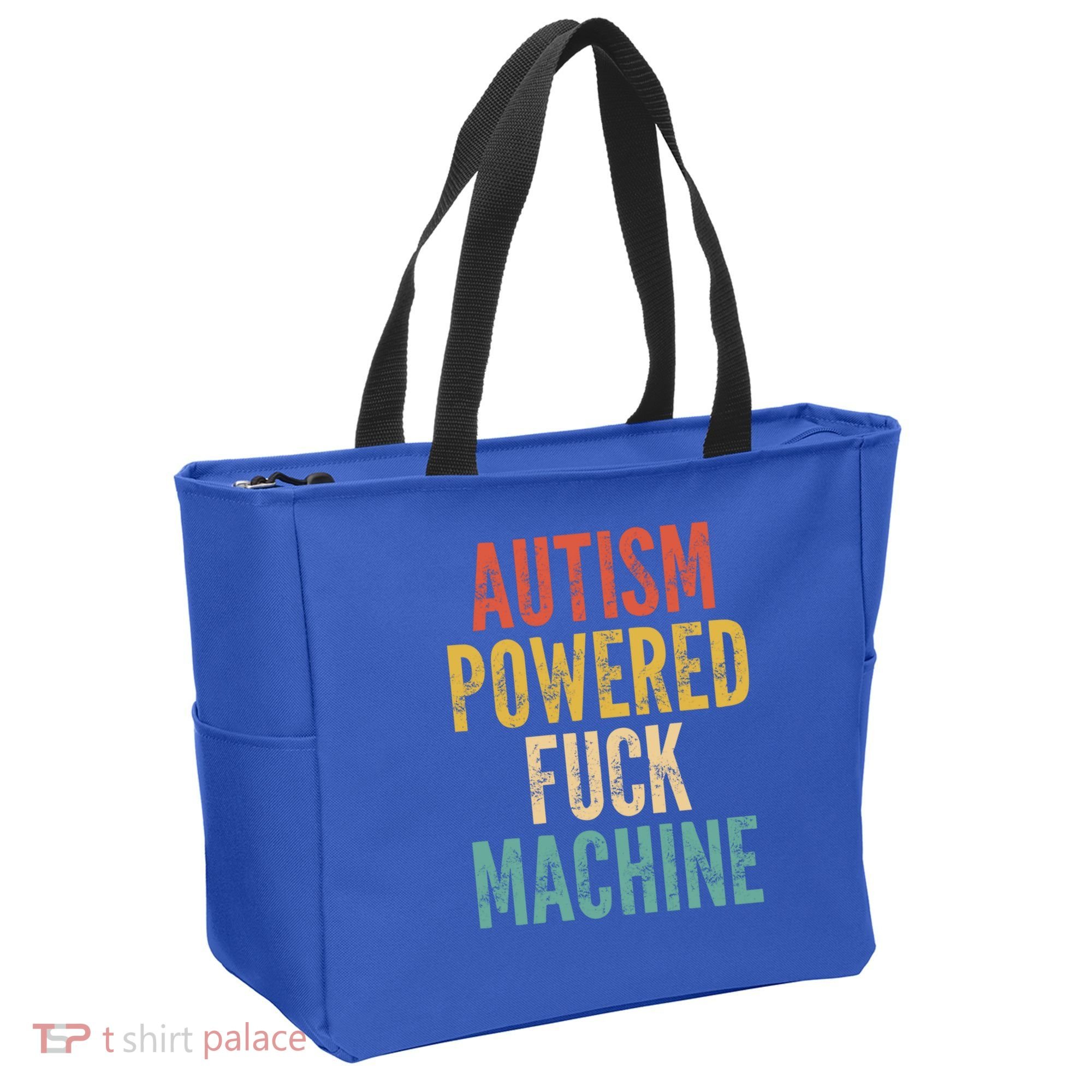 Autism Powered Fuck Machine Funny Quote Gift Tote Bag