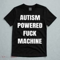 Autism Powered Fuck Machine T-Shirt thumb 5