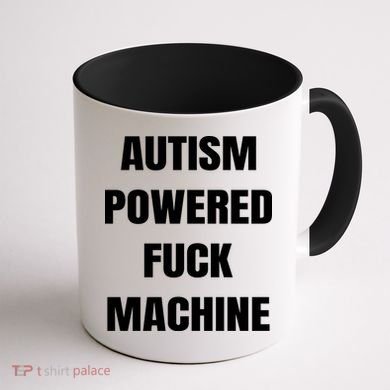 Autism Powered Fuck Machine Coffee Mug back