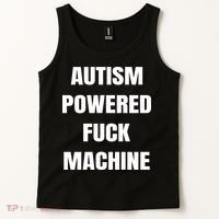 Autism Powered Fuck Machine Tank Top thumb 2