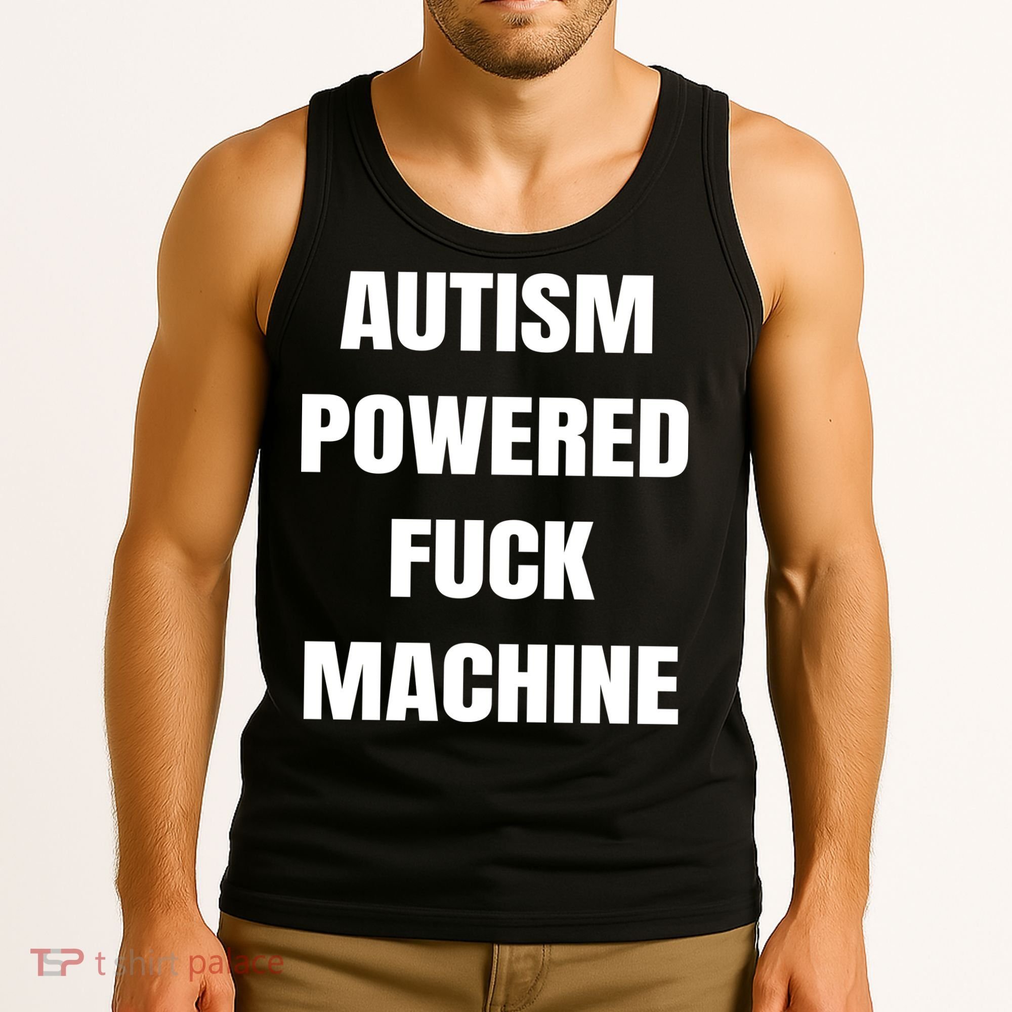 Autism Powered Fuck Machine Tank Top
