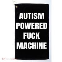 Autism Powered Fuck Machine Golf Towel thumb 0