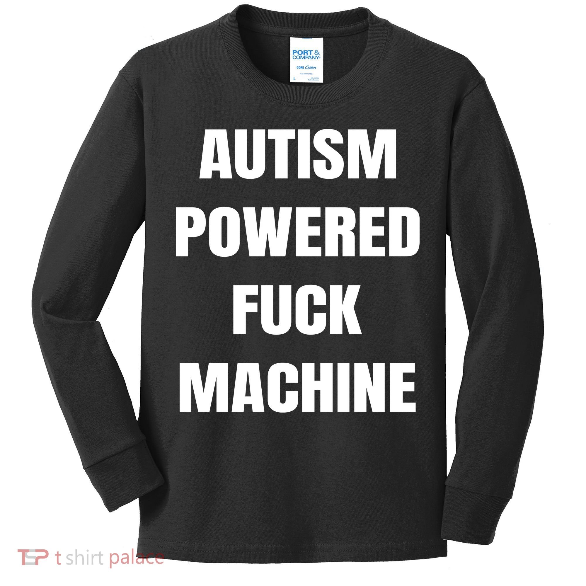 Autism Powered Fuck Machine Kids Long Sleeve Shirt