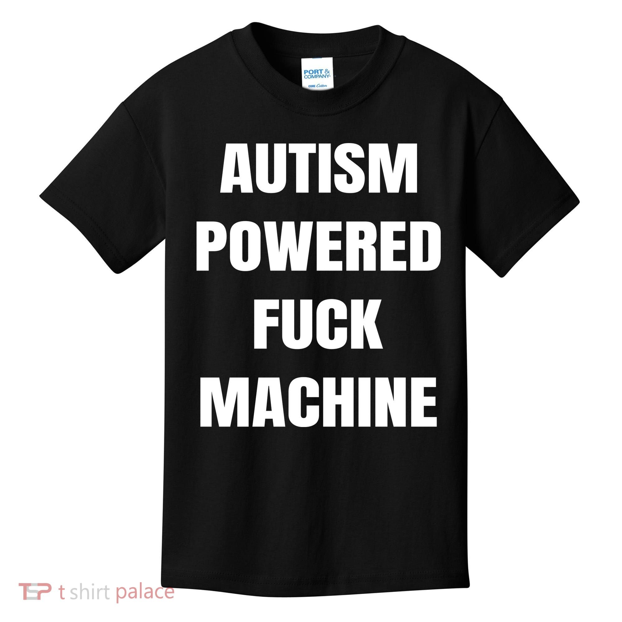Autism Powered Fuck Machine Kids T-Shirt
