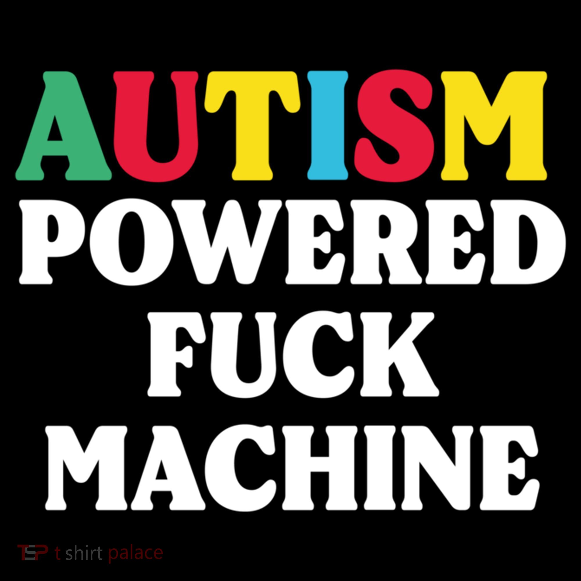 Autism Powered Fuck Machine Funny Autism Quote Gift Coffee Mug