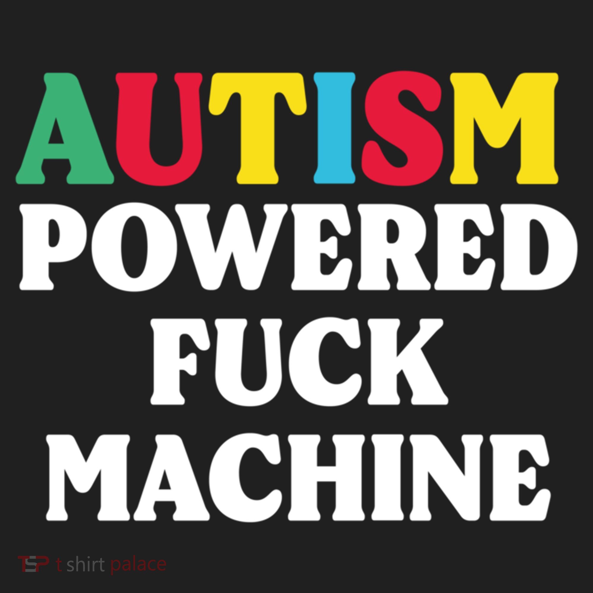 Autism Powered Fuck Machine Funny Autism Quote Gift Hat