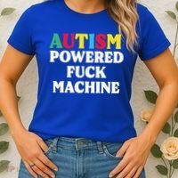 Autism Powered Fuck Machine Funny Autism Quote Gift Women's T-Shirt thumb 2