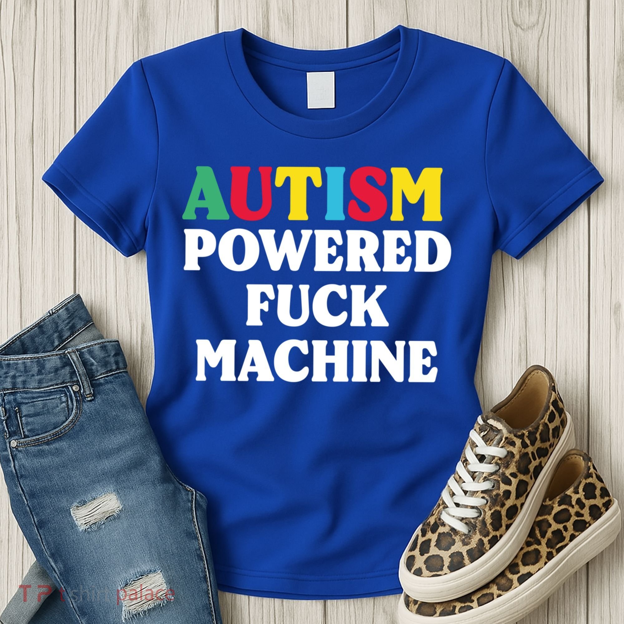 Autism Powered Fuck Machine Funny Autism Quote Gift Women's T-Shirt