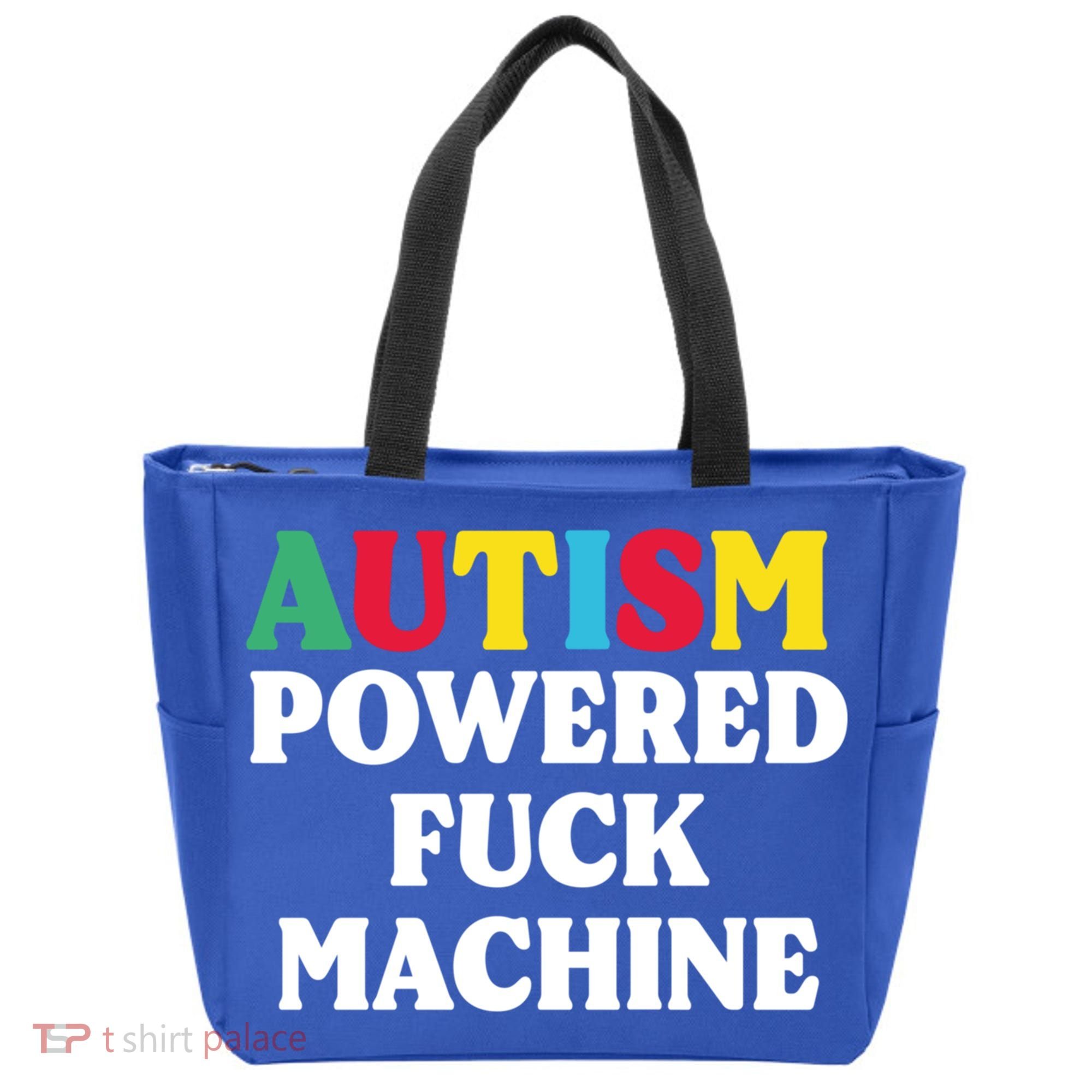 Autism Powered Fuck Machine Funny Autism Quote Gift Tote Bag