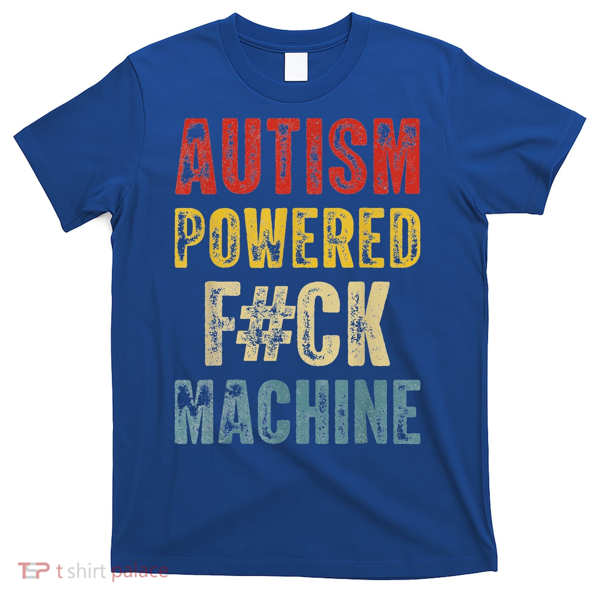 Autism Powered Fck Machine Retro Health T-Shirt