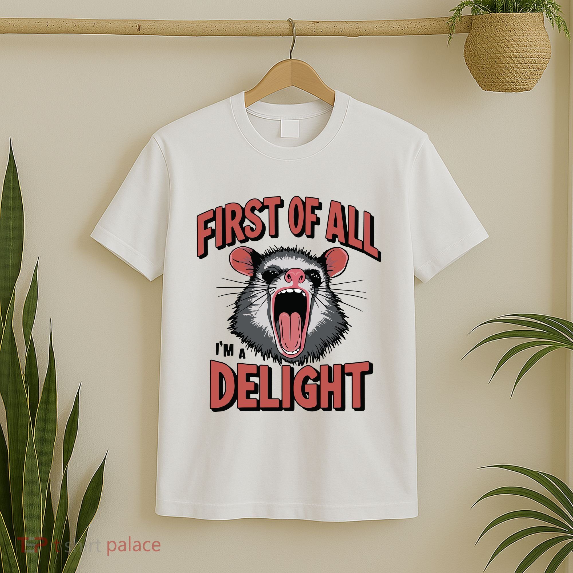 Angry Possum First Of All Im A Delight Possum Meme T-Shirt