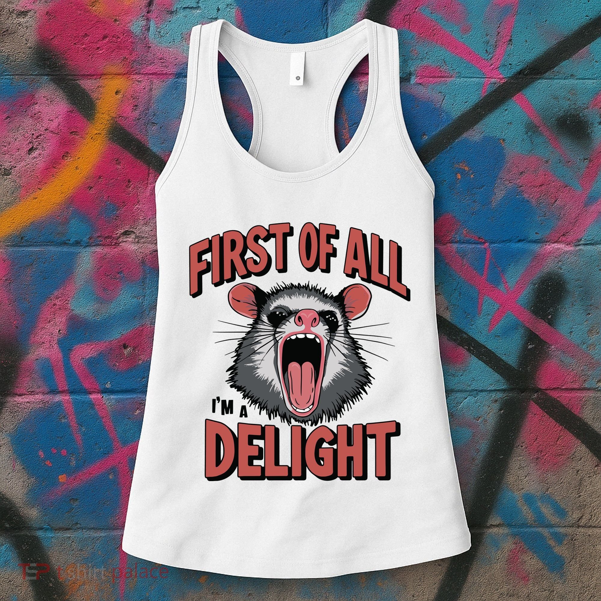 Angry Possum First Of All Im A Delight Possum Meme Women's Tank Top