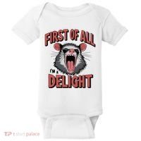 Angry Possum First Of All Im A Delight Possum Meme Baby Bodysuit thumb 0