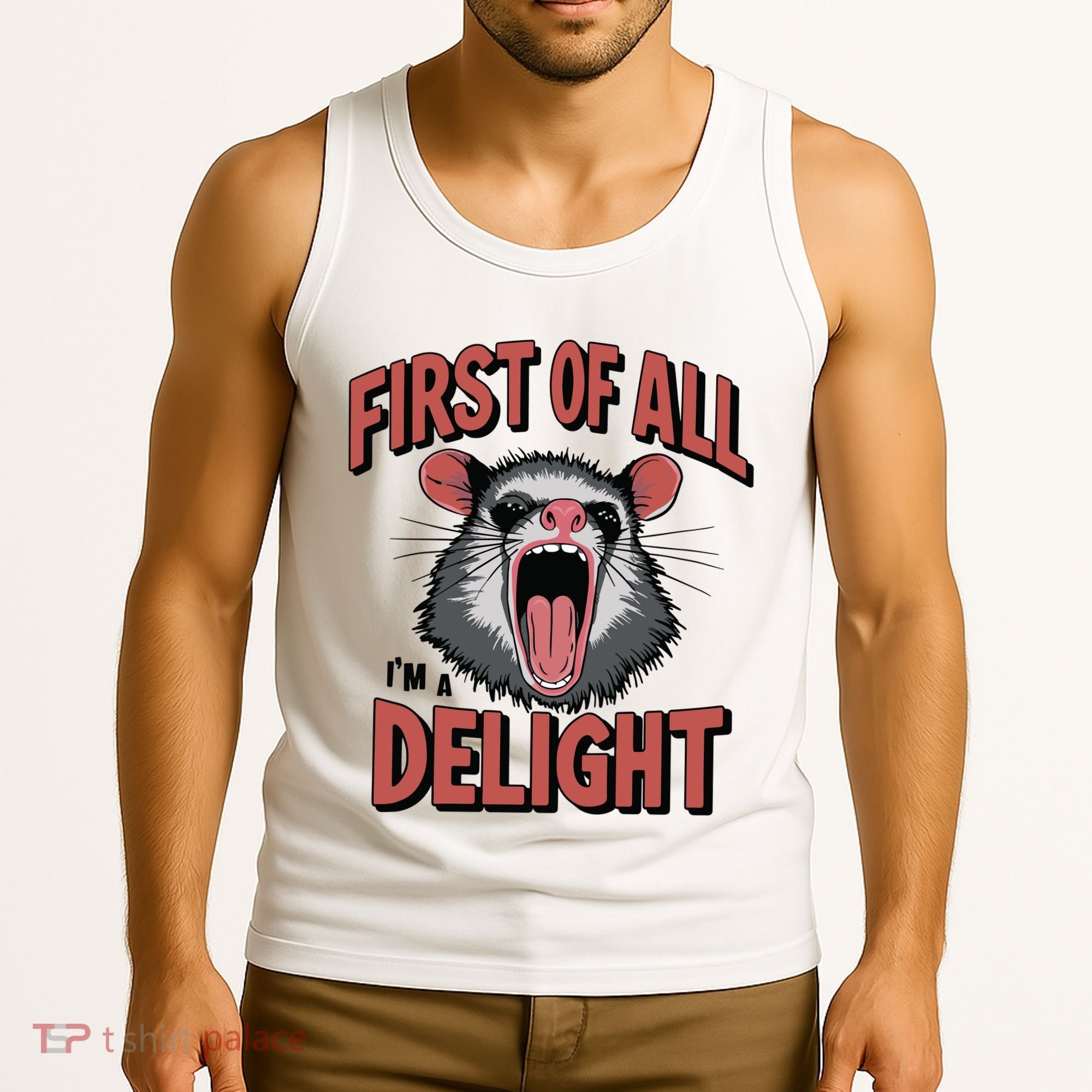 Angry Possum First Of All Im A Delight Possum Meme Tank Top
