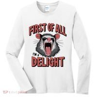 Angry Possum First Of All Im A Delight Possum Meme Women's Long Sleeve Shirt thumb 0