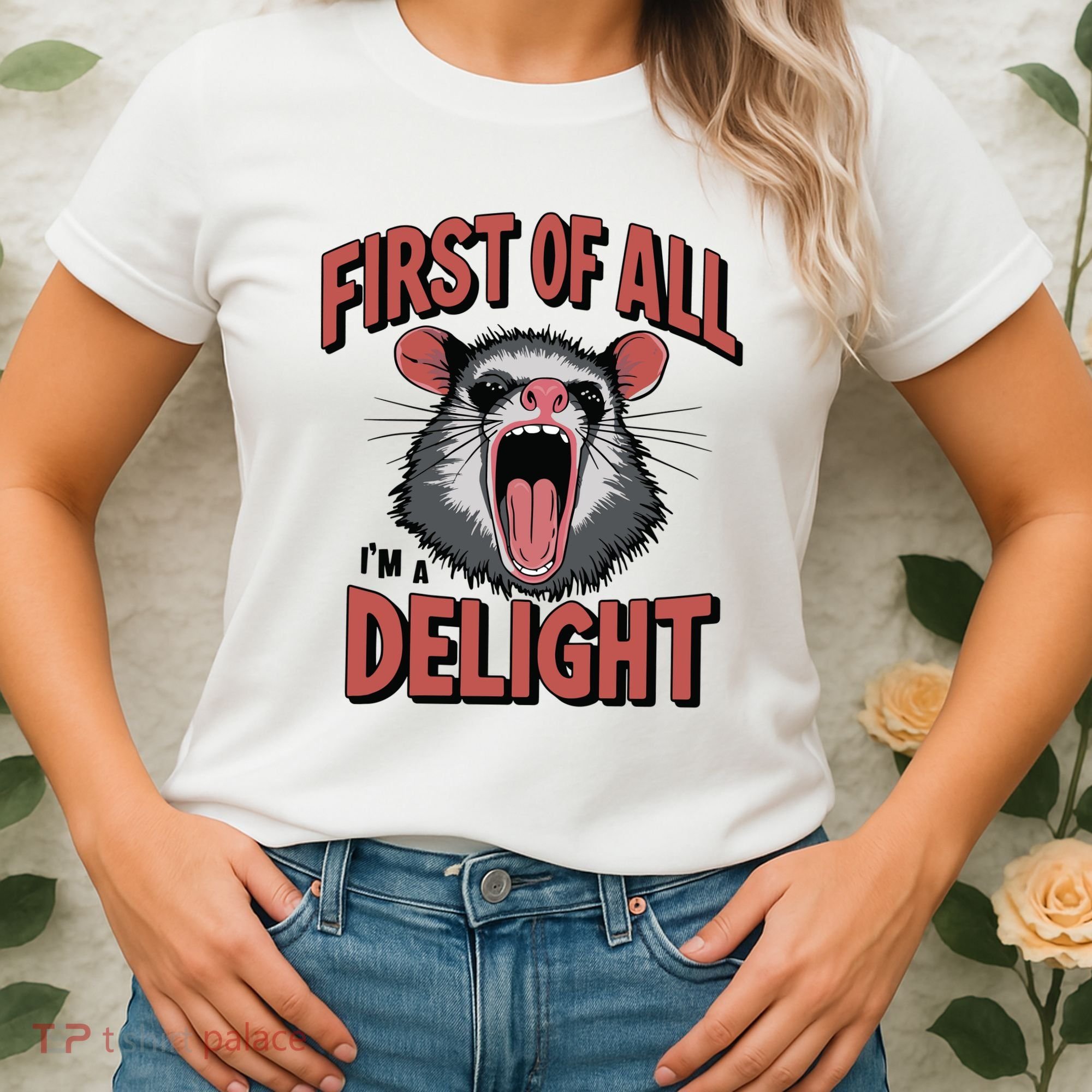 Angry Possum First Of All Im A Delight Possum Meme Women's T-Shirt