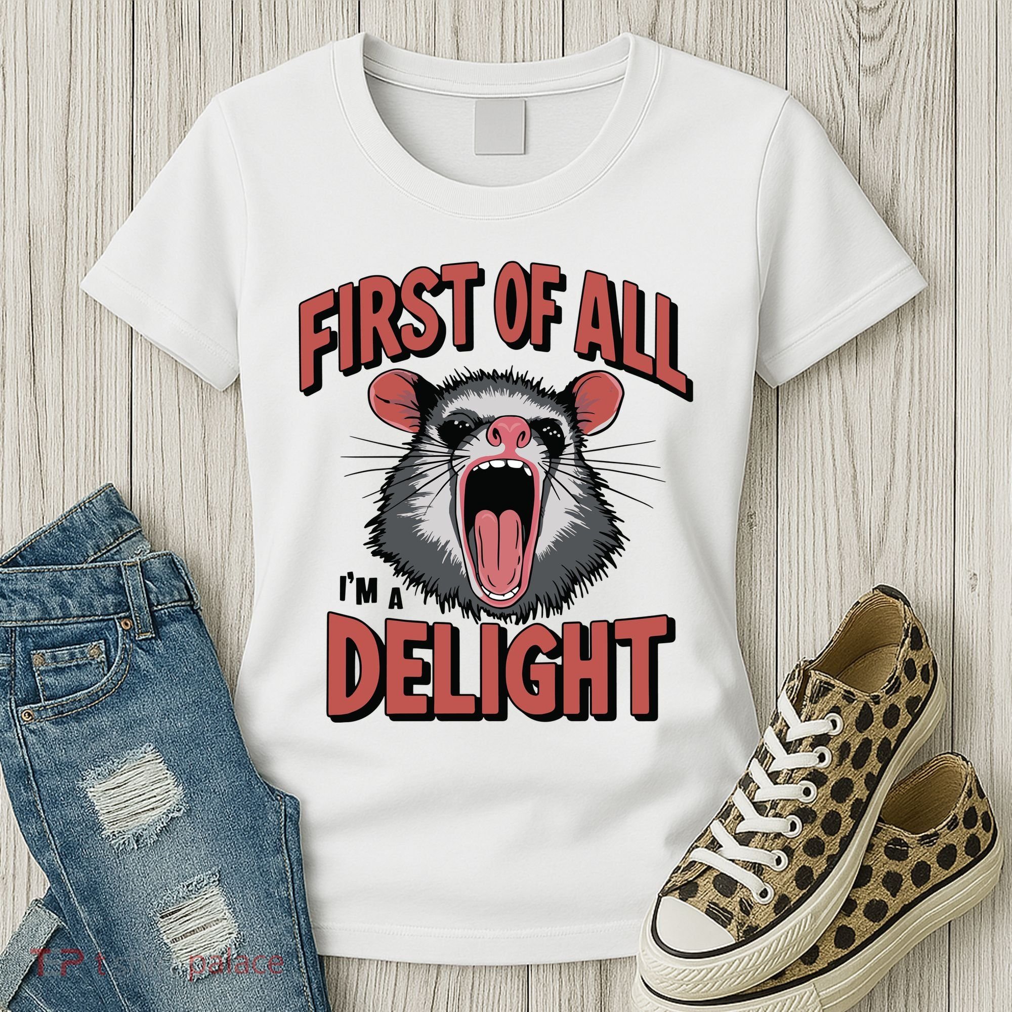 Angry Possum First Of All Im A Delight Possum Meme Women's T-Shirt
