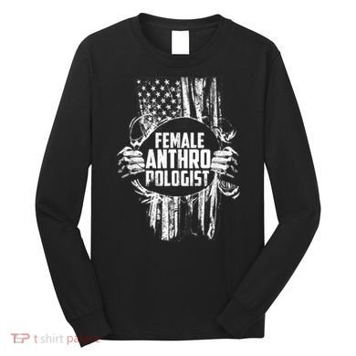 Anthropologist Power Flag Anthropology Student Long Sleeve Shirt
