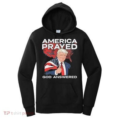 America Prayed God Answered Trump Women's Hoodie