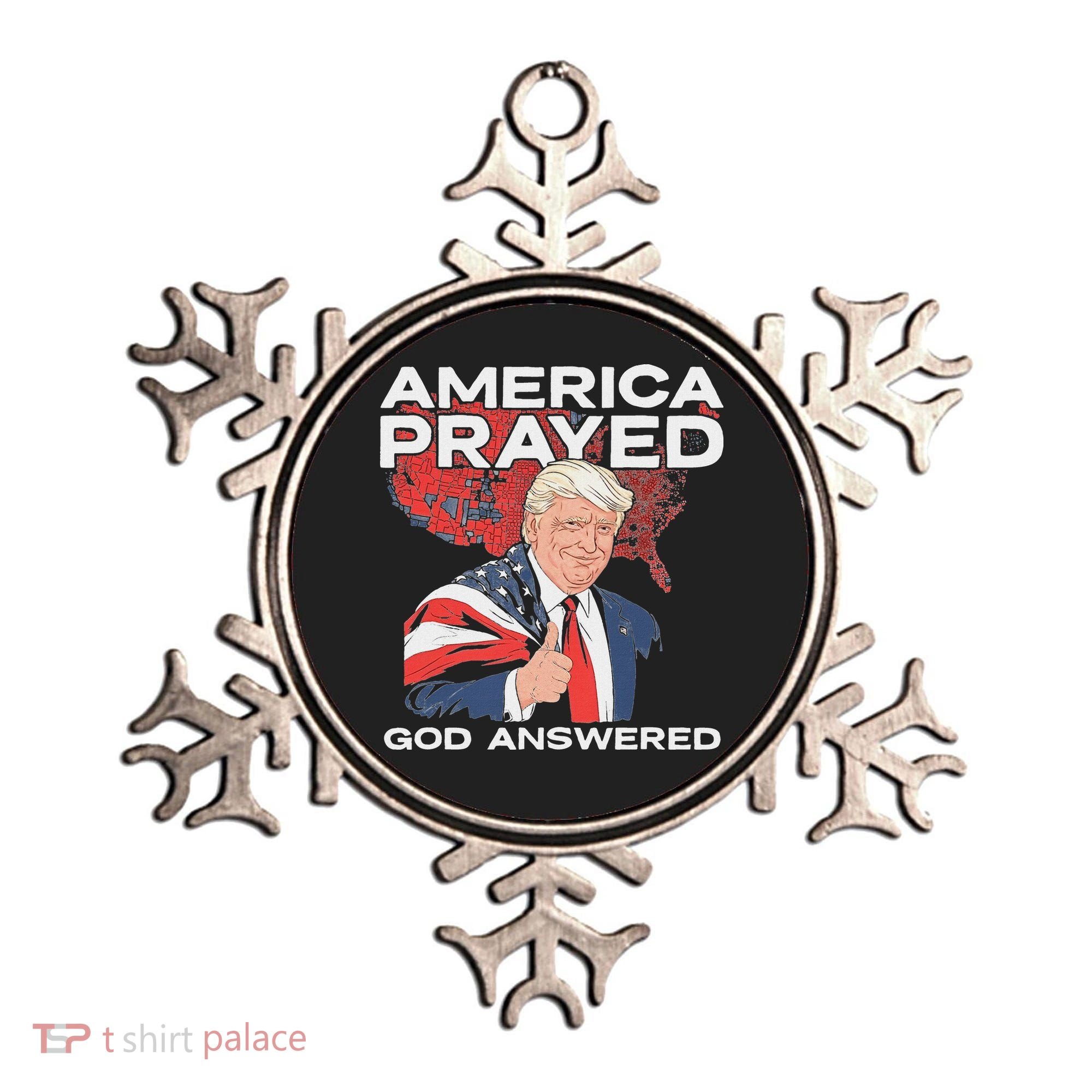 America Prayed God Answered Trump Ornament
