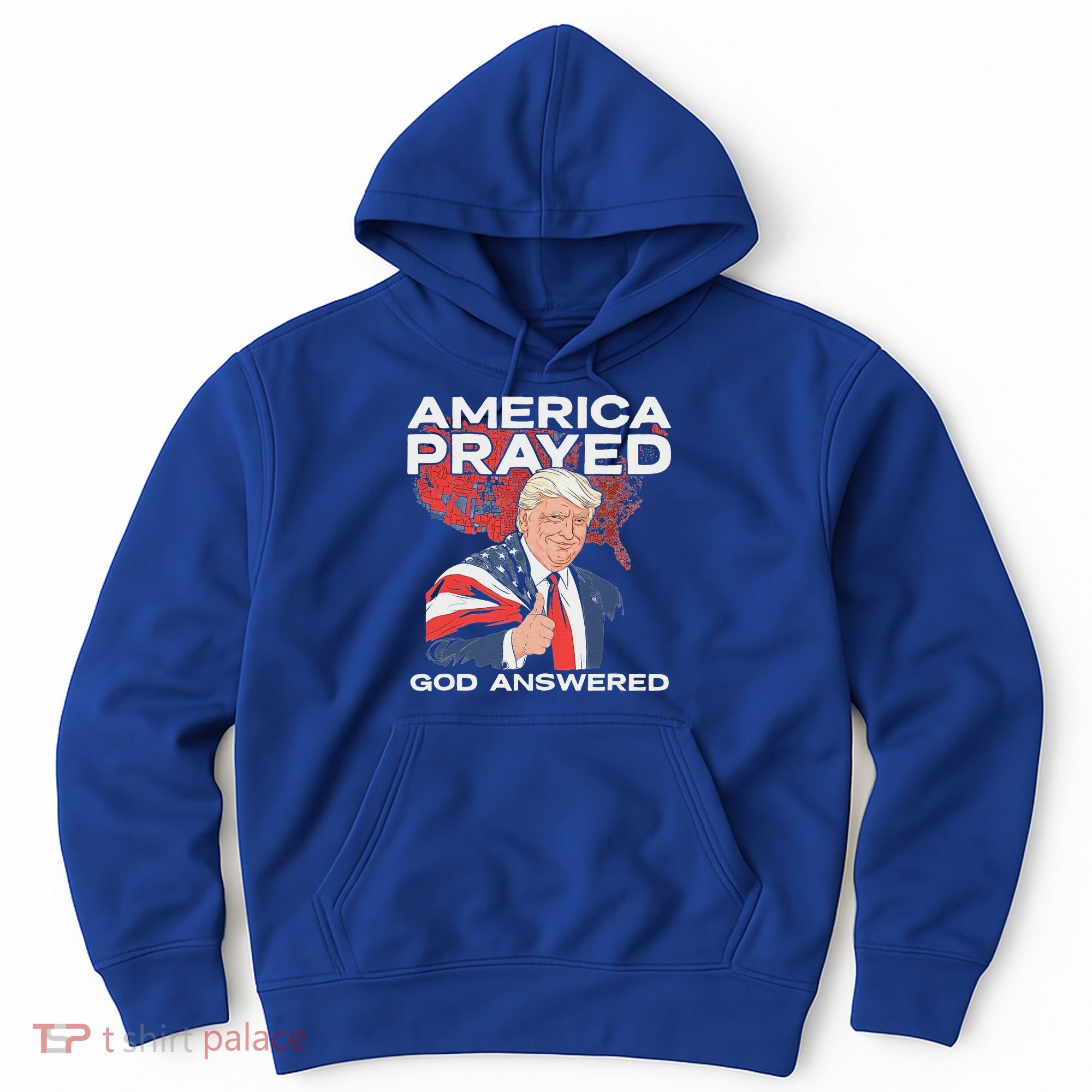 America Prayed God Answered Trump Hoodie