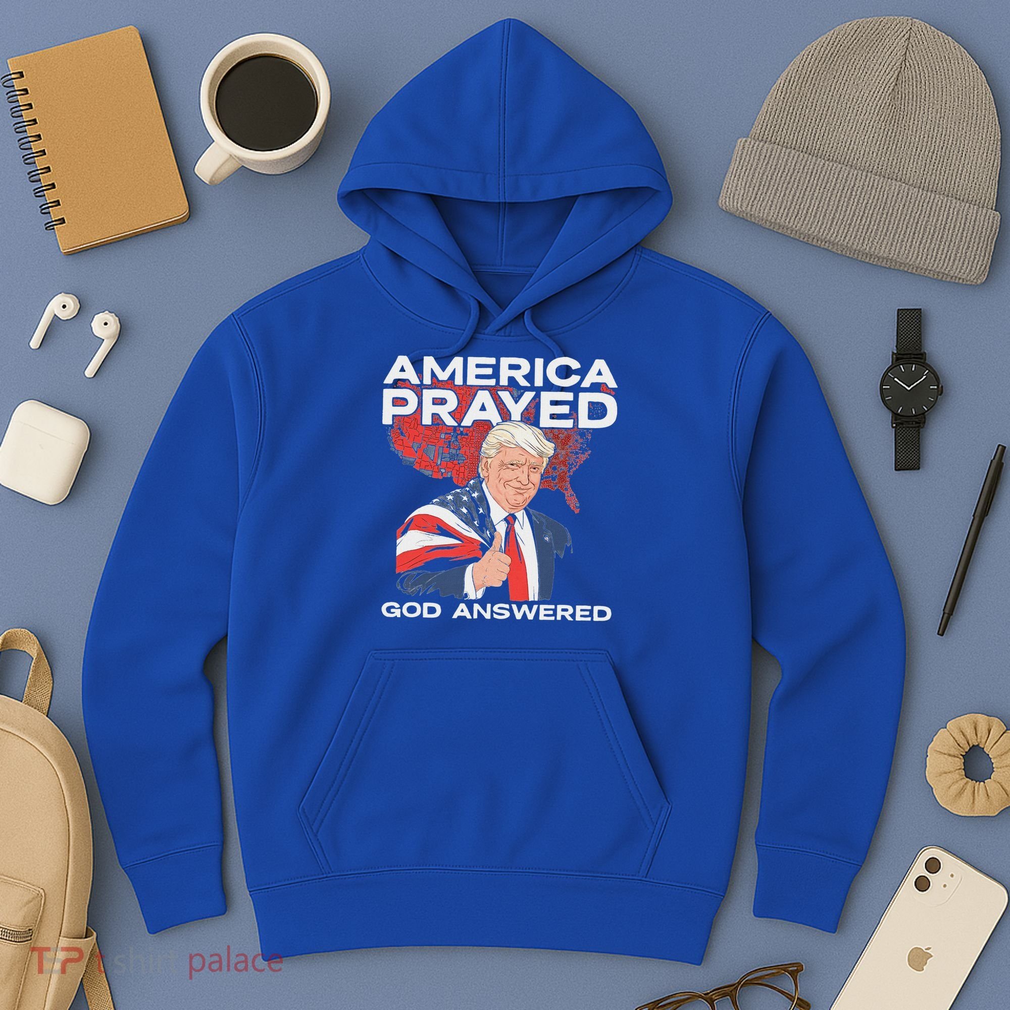 America Prayed God Answered Trump Hoodie