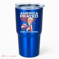 America Prayed God Answered Trump Tumbler thumb 0