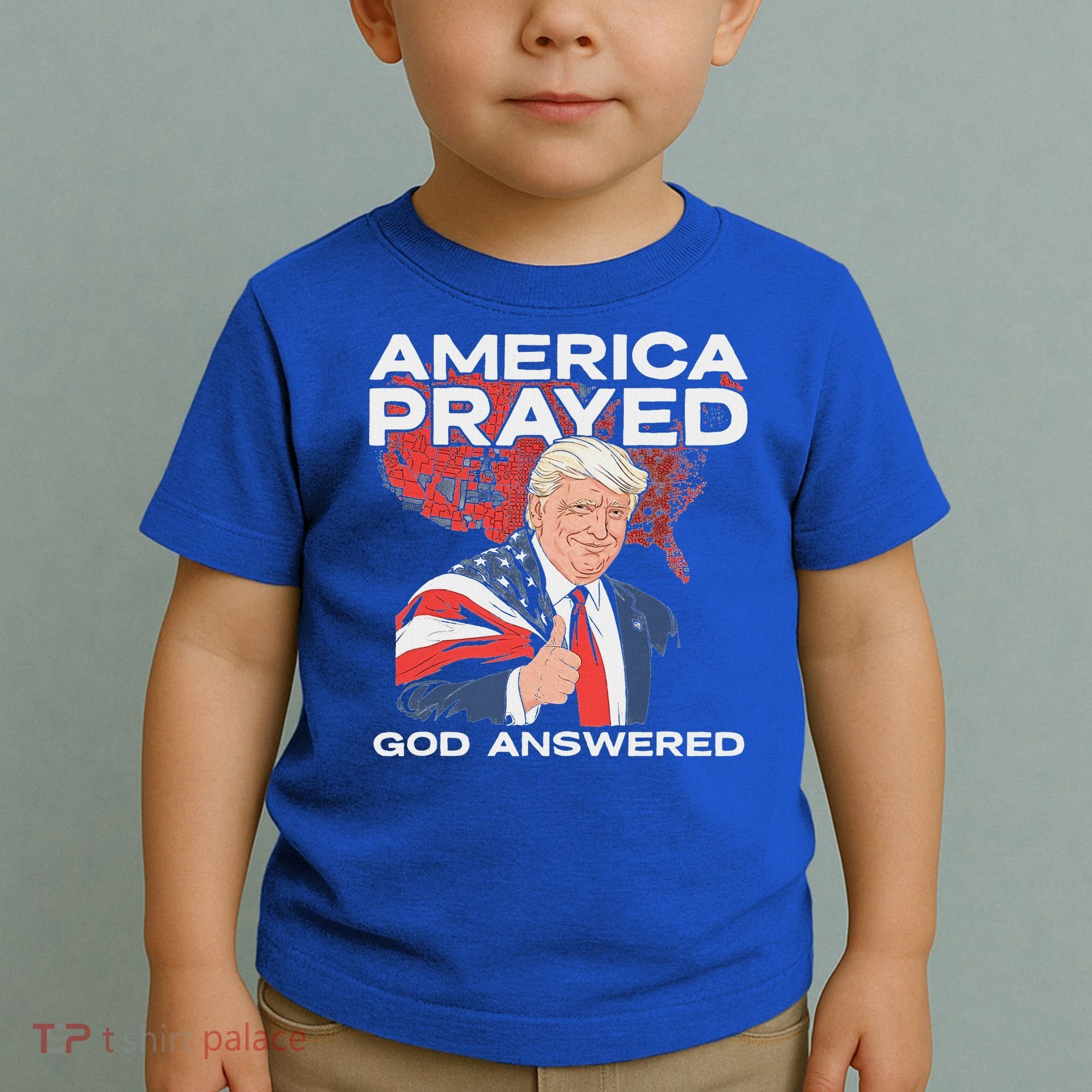 America Prayed God Answered Trump Toddler T-Shirt