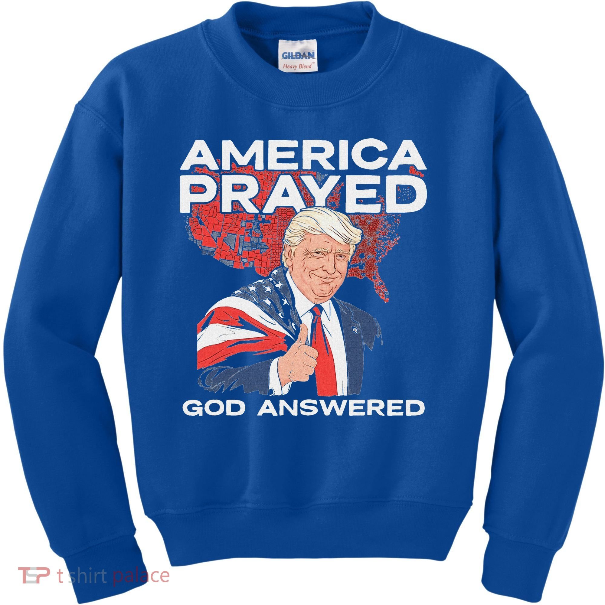 America Prayed God Answered Trump Kids Sweatshirt
