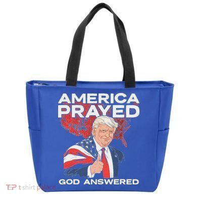 America Prayed God Answered Trump Tote Bag