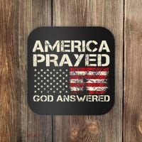 America Prayed God Answered Funny 45 47 Trump Coaster thumb 0