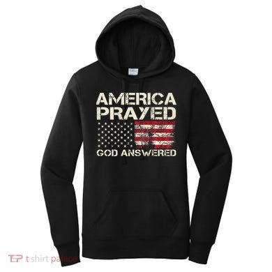 America Prayed God Answered Funny 45 47 Trump Women's Hoodie