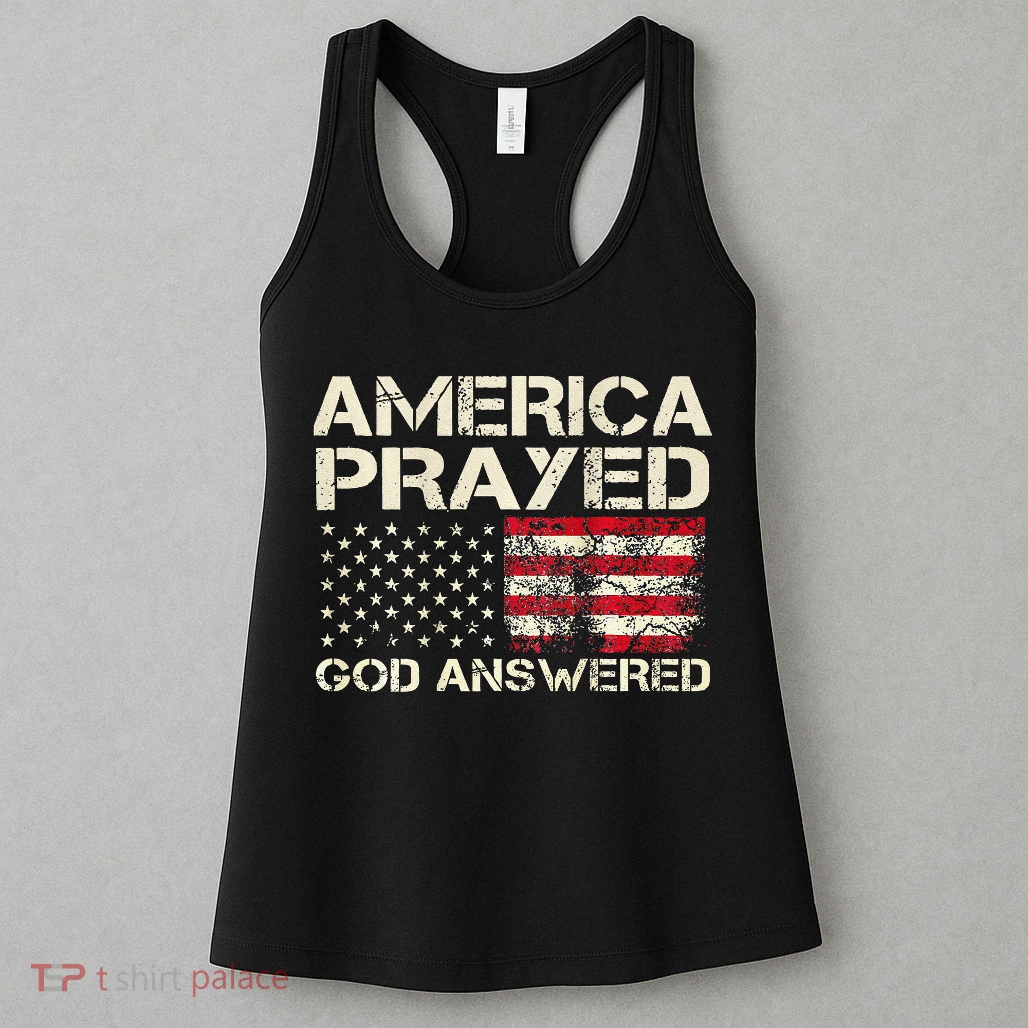 America Prayed God Answered Funny 45 47 Trump Women's Tank Top