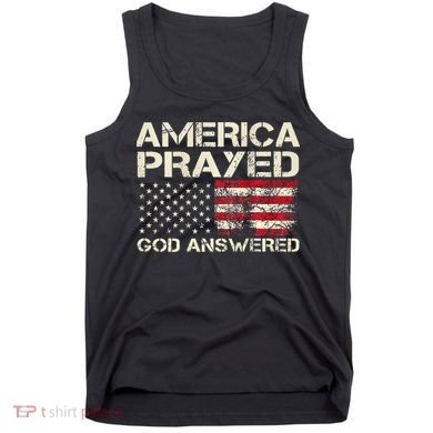 America Prayed God Answered Funny 45 47 Trump Tank Top