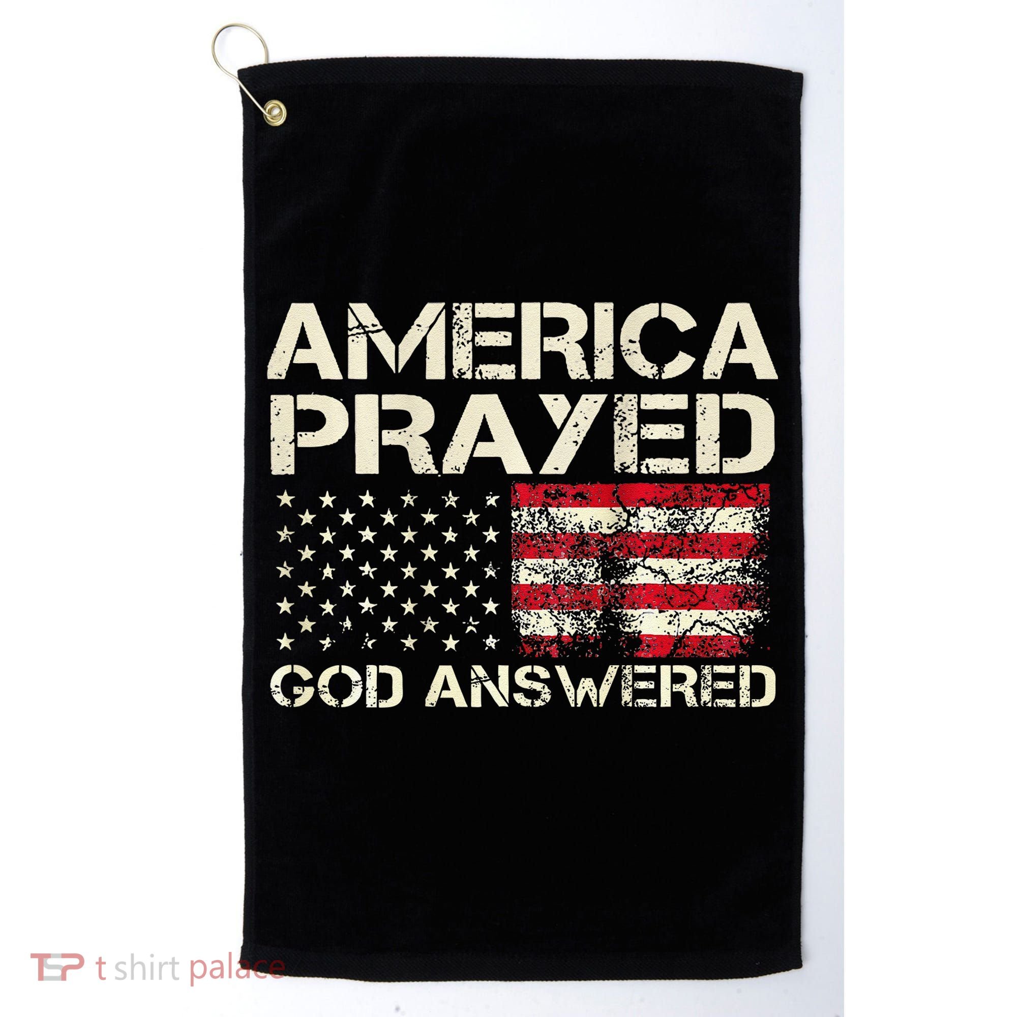 America Prayed God Answered Funny 45 47 Trump Golf Towel
