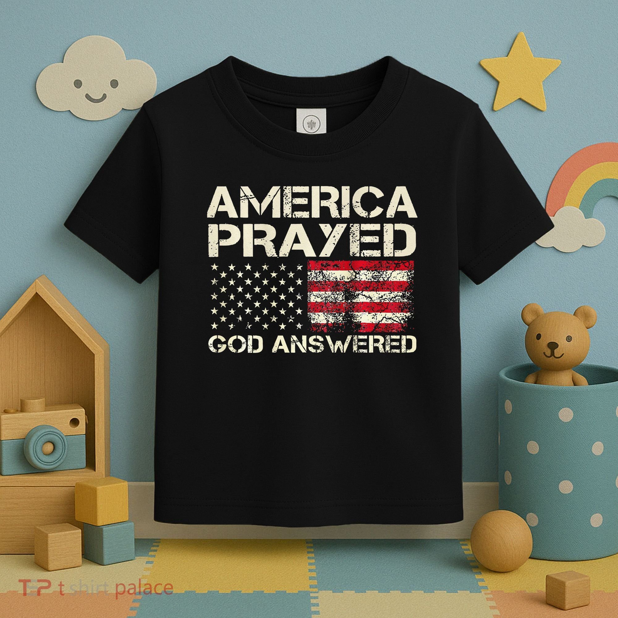 America Prayed God Answered Funny 45 47 Trump Toddler T-Shirt