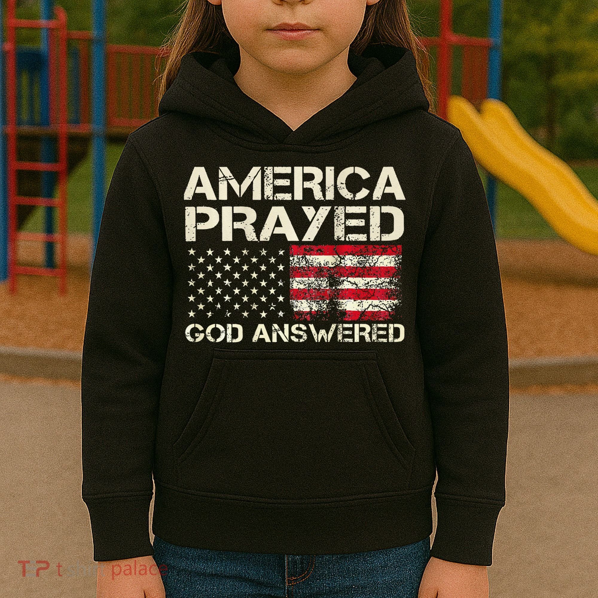 America Prayed God Answered Funny 45 47 Trump Kids Hoodie